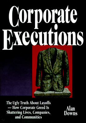 Corporate Executions by Alan Downs