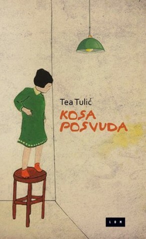 Kosa posvuda by Tea Tulić