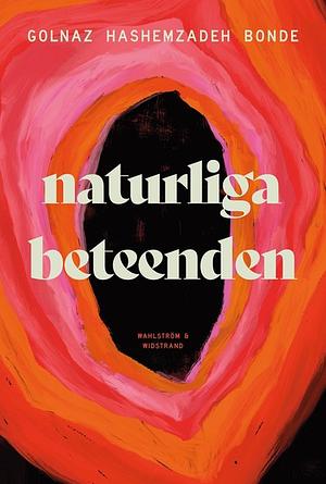 Naturliga beteenden  by Golnaz Hashemzadeh Bonde