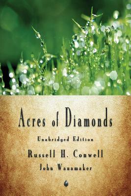 Acres of Diamonds by Russell H. Conwell