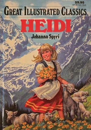 Heidi - Great Illustrated Classics by Johanna Spyri