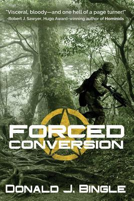Forced Conversion by Donald J. Bingle