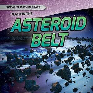 Math in the Asteroid Belt by Mark Harasymiw