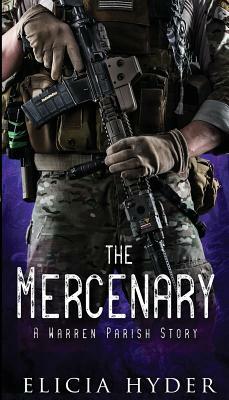 The Mercenary by Elicia Hyder