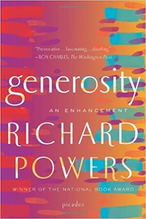 Generosity: An Enhancement by Richard Powers