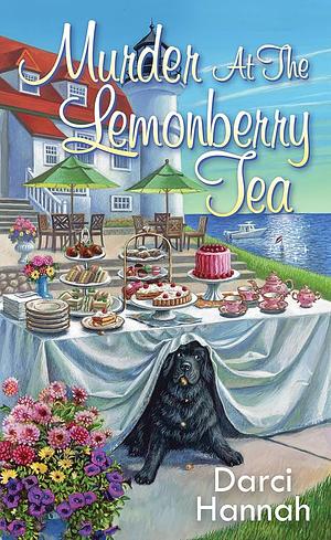 Murder at the Lemonberry Tea by Darci Hannah