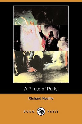 A Pirate of Parts (Dodo Press) by Richard Neville