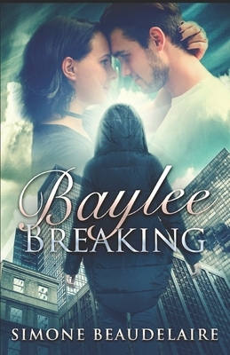 Baylee Breaking by Simone Beaudelaire