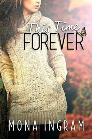 This Time Forever by Mona Ingram
