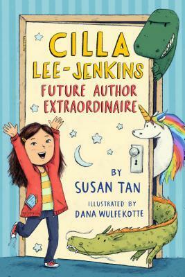 Cilla Lee-Jenkins: Future Author Extraordinaire by Susan Tan