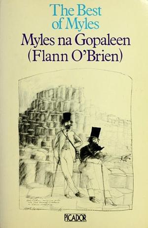 The Best of Myles  by Flann O'Brien, Myles na Gopaleen