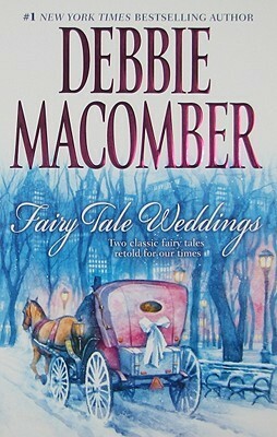 Fairy Tale Weddings: Cindy and the Prince / Some Kind of Wonderful by Debbie Macomber