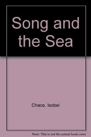 The Song and the Sea by Isobel Chace