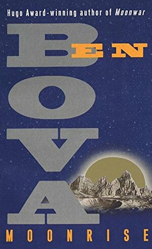 Moonrise by Ben Bova