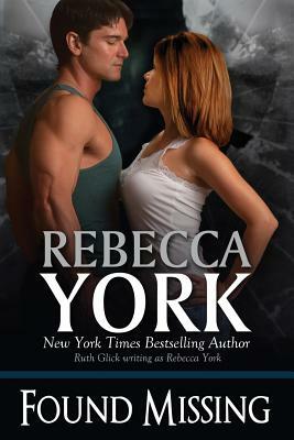 Found Missing: Decorah Security Series, Book #14 by Rebecca York