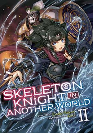 Skeleton Knight in Another World, Vol. 2 by Ennki Hakari