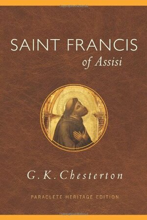 Saint Francis of Assisi by G.K. Chesterton