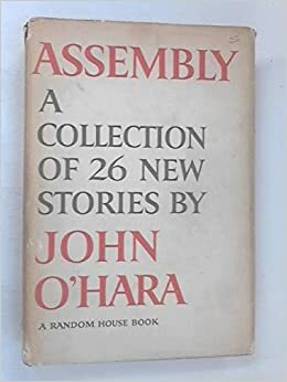 Assembly by John O'Hara