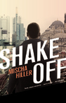 Shake Off by Mischa Hiller
