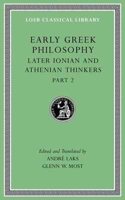 Early Greek Philosophy, Volume VII: Later Ionian and Athenian Thinkers, Part 2 by 