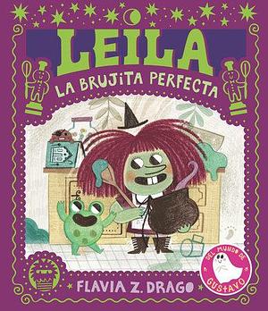 Leila, la brujita perfecta by Flavia Z. Drago