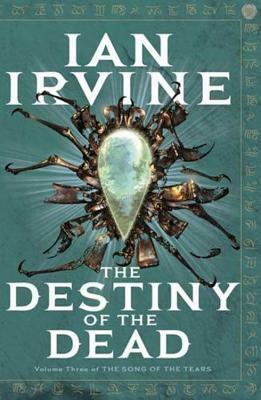 The Destiny of the Dead by Ian Irvine