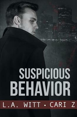 Suspicious Behavior by Cari Z, L.A. Witt