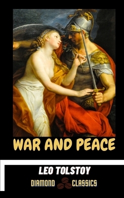 War and Peace by Diamond Classics, Leo Tolstoy