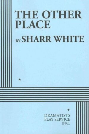 The Other Place by Sharr White