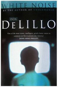 White Noise by Don DeLillo