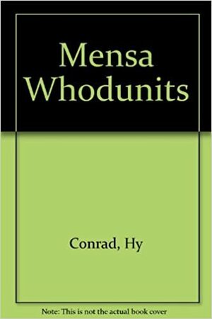 Mensa Whodunits by Bob Peterson, Hy Conrad, Bill Wise