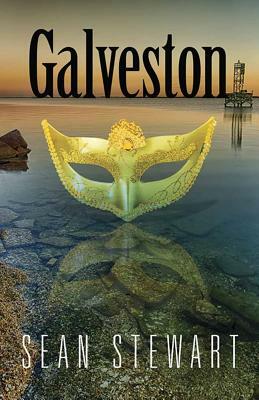 Galveston by Sean Stewart