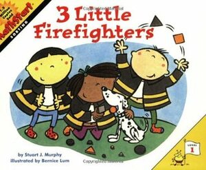 3 Little Firefighters by Stuart J. Murphy, Bernice Lum