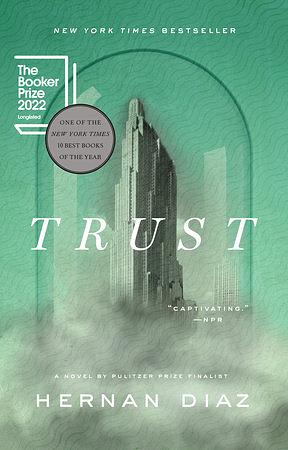 Trust by Hernan Diaz