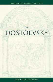 On Dostoevsky by Susan Leigh Anderson