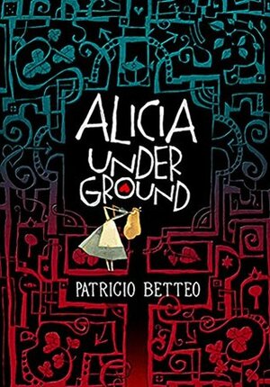 Alicia Underground by Patricio Betteo