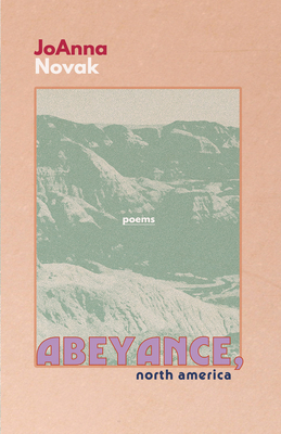 Abeyance, North America by JoAnna Novak