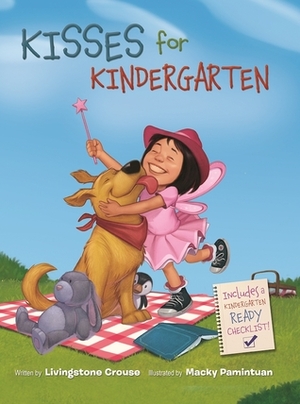 Kisses for Kindergarten by Livingstone Crouse, Macky Pamintuan