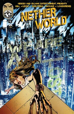 Netherworld #1 by Bryan Edward Hill, Rob Levin