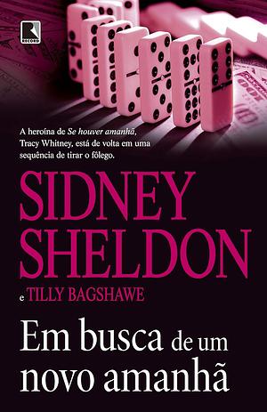 Em Busca de Um Novo Amanhã by Tilly Bagshawe, Sidney Sheldon