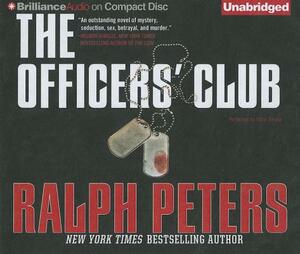 The Officers' Club by Ralph Peters