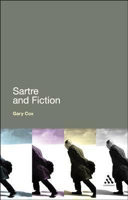 Sartre and Fiction by Gary Cox