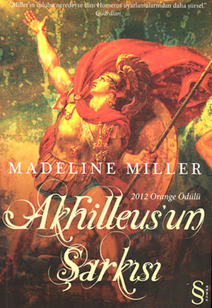 Akhilleus'un Şarkısı by Madeline Miller, Seda Çıngay Mellor
