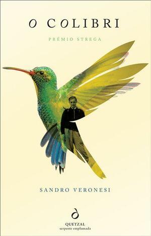 O Colibri by Sandro Veronesi