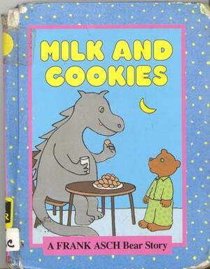 Milk & Cookies by Frank Asch