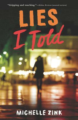 Lies I Told by Michelle Zink
