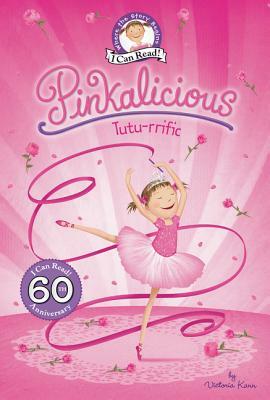 Pinkalicious: Tutu-rrific by Victoria Kann