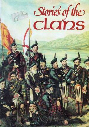 Stories of the Clans by Rennie McOwan