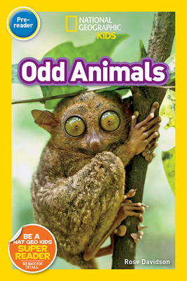 National Geographic Readers: Odd Animals (Pre-Reader) by Rose Davidson