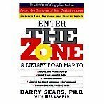 Enter the Zone by Barry Sears